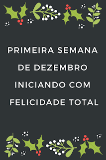 Primeira semana de dezembro