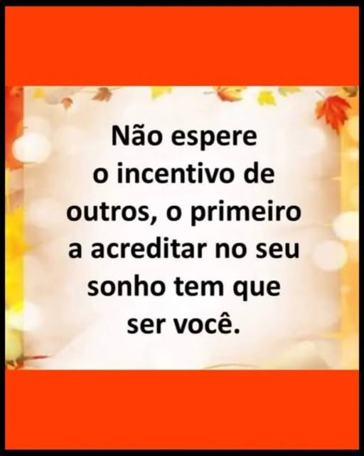 Não confunda as pessoas, não espere incentivo