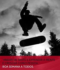 Boa semana de skatista