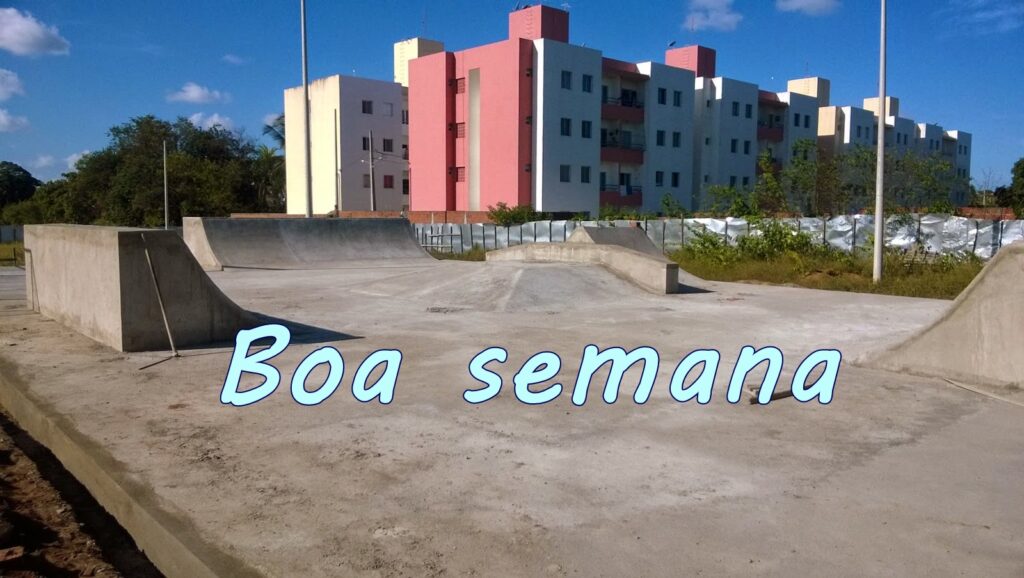 Boa semana de skatista