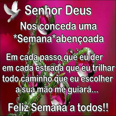 Fé, amor, pensamento positivo e paz para a semana que chega