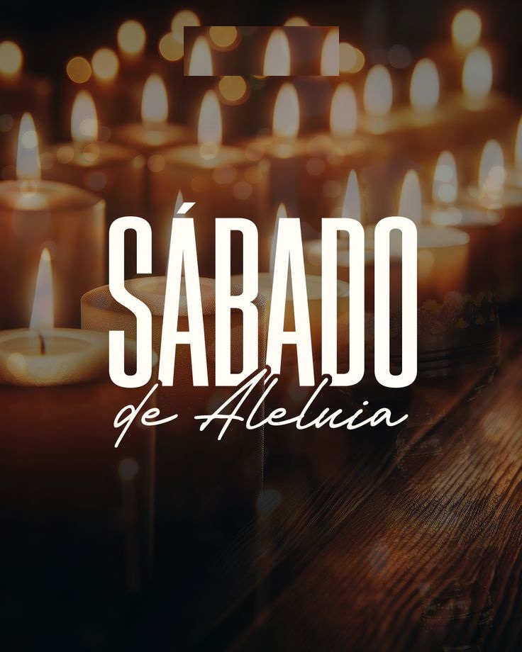 Descubra mais sobre a Sábado Santo ou, Sábado de Aleluia