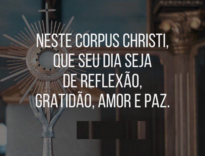 Descubra o que Significa Corpus Christi