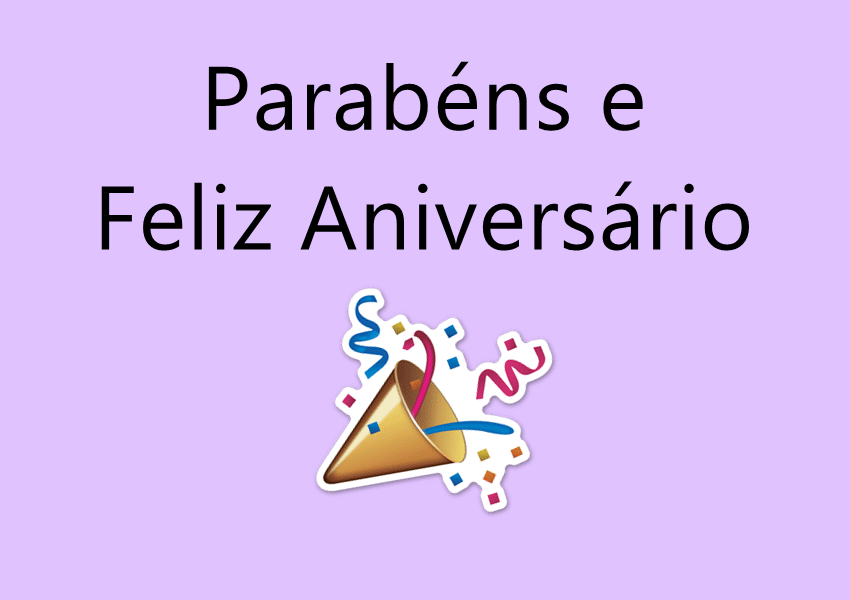 Acesse notificação de Parabéns e Feliz Aniversário