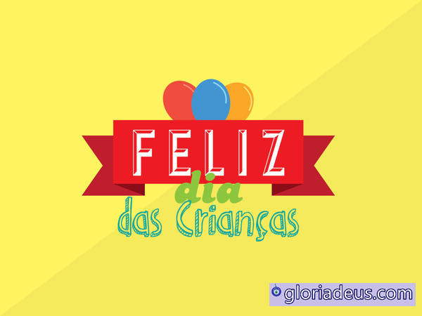 Desejamos um feliz Dia das Crianças 