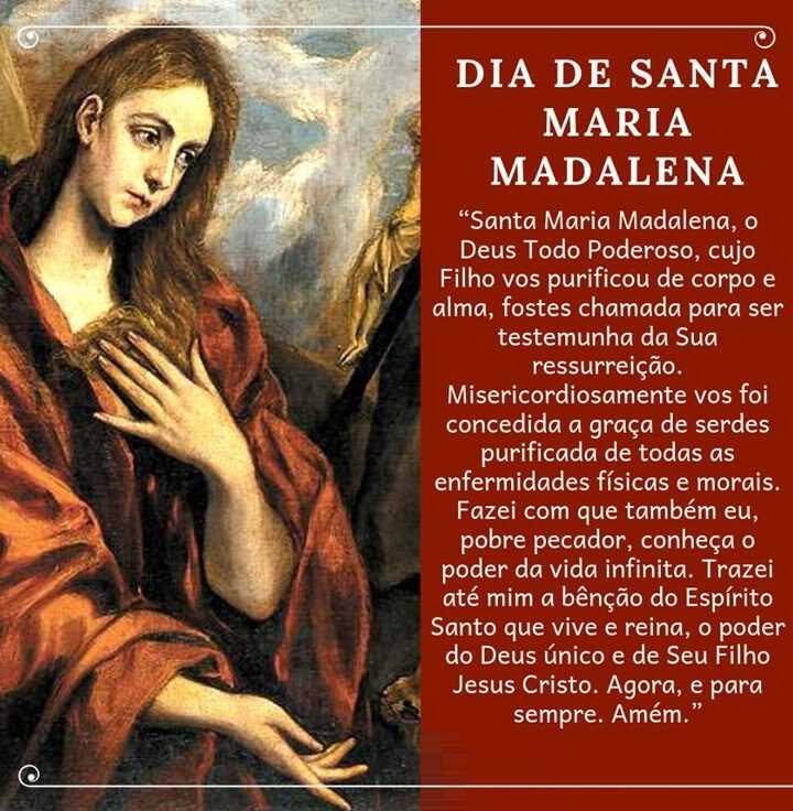 Para celebrar o dia de Santa Maria Madalena
