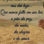 O pão de cada dia que nos dai hoje