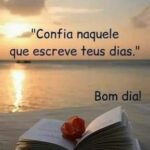 Confia naquEle que escreve teus dias