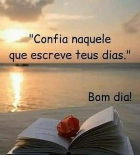 Confia naquEle que escreve teus dias