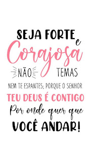 Seja uma pessoa forte e corajosa